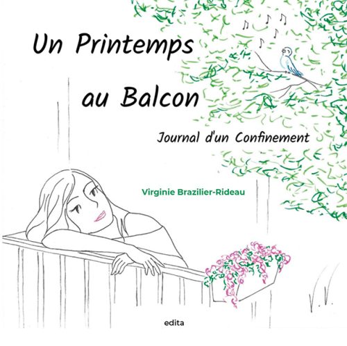 Un printemps au balcon (journal d'un confinement)
