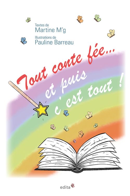 Tout conte fée… et puis c’est tout !