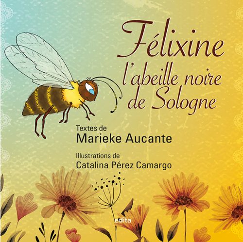 Félixine, l'abeille noire de Sologne