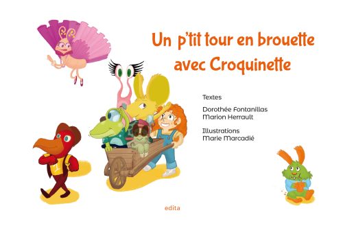 Un p’tit tour en brouette avec Croquinette