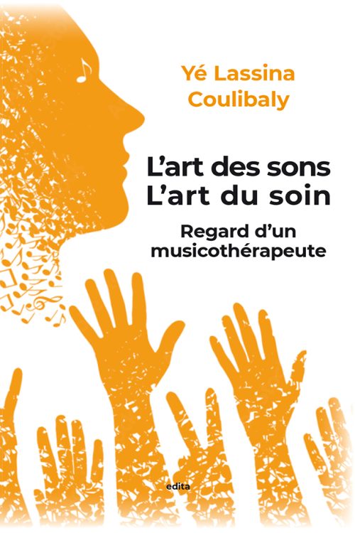 L’art des sons, l’art du soin - Regard d'un musicothérapeuthe